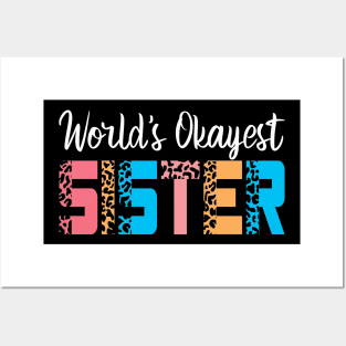 World's Okayest Sister, Christmas Gift For Sister Posters and Art